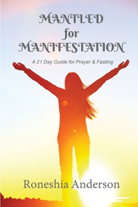 Mantled for Manifestation