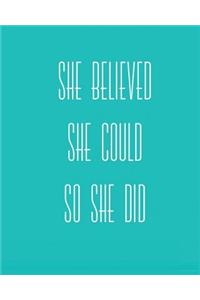 She Believed She Could So She Did