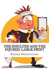 The Insulted and the Injured