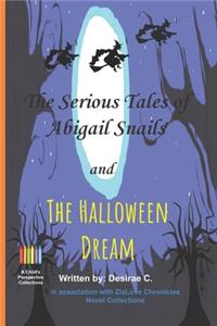 The serious tales of Abigail Snails and
