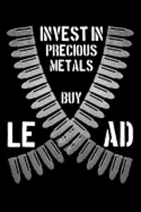 Invest in Precious Metals Buy Lead