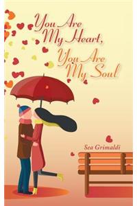 You Are My Heart, You Are My Soul