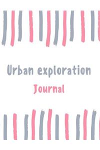 Urban Exploration Journal