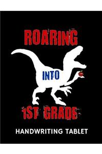 Roaring Into 1st Grade Handwriting Tablet