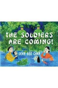 Soldiers Are Coming!