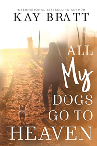 All (my) Dogs Go to Heaven