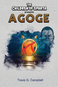 Children of Sparta Present Agoge