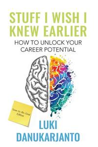 Stuff I Wish I Knew Earlier