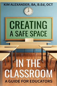 Creating a Safe Space in the Classroom