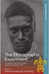 Ethnographic Experiment: A.M. Hocart and W.H.R. Rivers in Island Melanesia, 1908. Edited by Edvard Hviding and Cato Berg