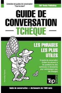 Guide de conversation Français-Tchèque et dictionnaire concis de 1500 mots