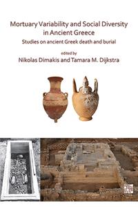 Mortuary Variability and Social Diversity in Ancient Greece