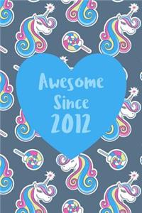Awesome Since 2012