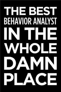 The Best Behavior Analyst in the Whole Damn Place
