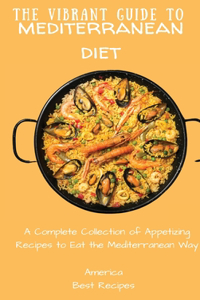 Vibrant Guide to Mediterranean Diet