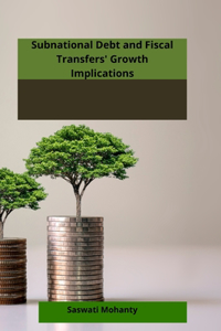 Subnational Debt and Fiscal Transfers