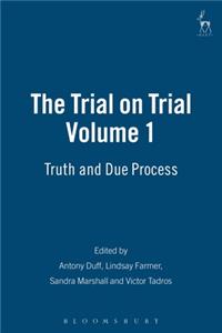 The Trial on Trial: Volume 1
