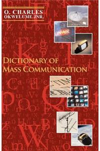 Dictionary of Mass Communication