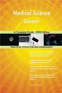 Medical Science Liaison A Complete Guide - 2020 Edition