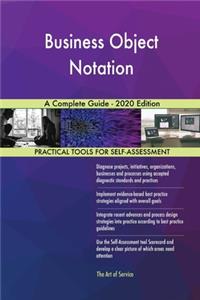 Business Object Notation A Complete Guide - 2020 Edition