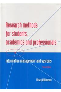 Research Methods for Students, Academics and Professionals