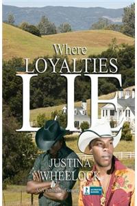 Where Loyalties Lie