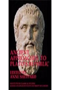 Ancient Approaches to Plato's 'Republic'