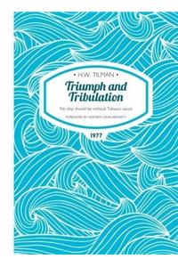 Triumph and Tribulation