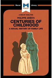 An Analysis of Philippe Aries's Centuries of Childhood