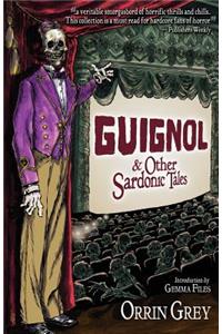 Guignol & Other Sardonic Tales