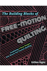 Building Blocks of Free-Motion Quilting