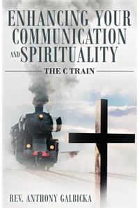 Enhancing Your Communication and Spirituality
