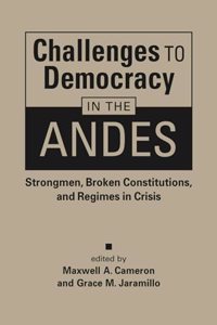 Challenges to Democracy in the Andes
