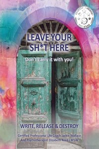 Leave Your Sh*t Here