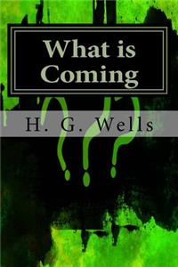 What is Coming