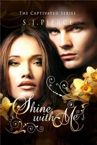Shine With Me