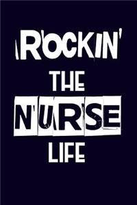 Rockin' the Nurse Life
