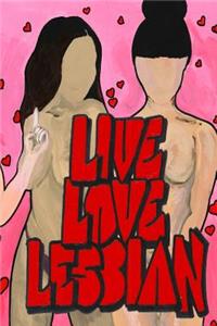 Live Love Lesbian