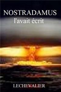 Nostradamus l'avait écrit