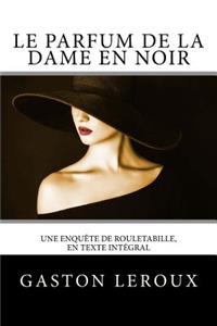 Le Parfum de la dame en noir