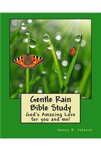 Gentle Rain Bible Study