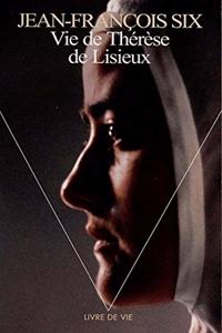 Vie de Th'r'se de Lisieux