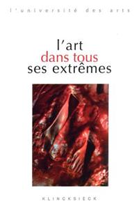 L'Art Dans Tous Ses Extremes