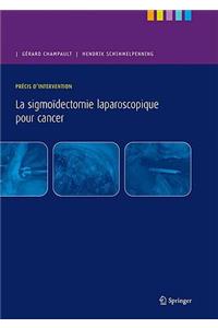 Précis d'Intervention. La Sigmoïdectomie Laparoscopique Pour Cancer