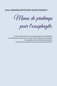 Menus de printemps pour l'oesophagite.