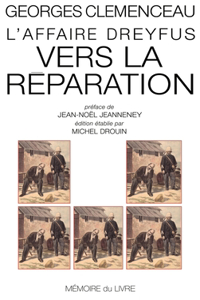 L'affaire Dreyfus - Vers la réparation
