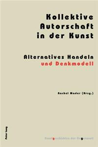 Kollektive Autorschaft in der Kunst