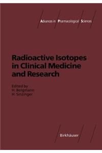 Radioactive Isotopes in Clinical Medicine and Research