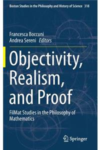 Objectivity, Realism, and Proof
