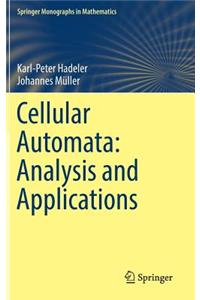 Cellular Automata: Analysis and Applications